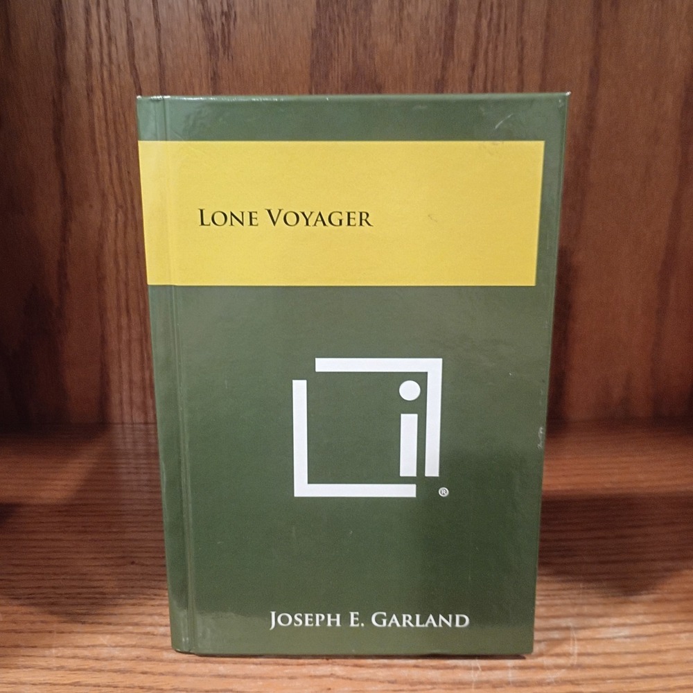 Joseph E. Garland LONE VOYAGER Hardcover 2nd Printing, Very Good
